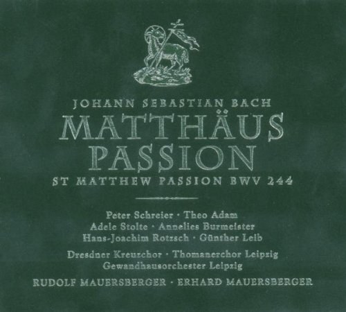 Johann Sebastian Bach: Matthäus Passion (ST. Matthew Passion BWV244)