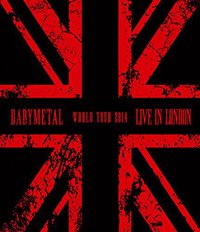 LIVE IN LONDON -BABYMETAL WORLD TOUR 2014- [Blu-ray]