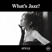 What's Jazz: Style