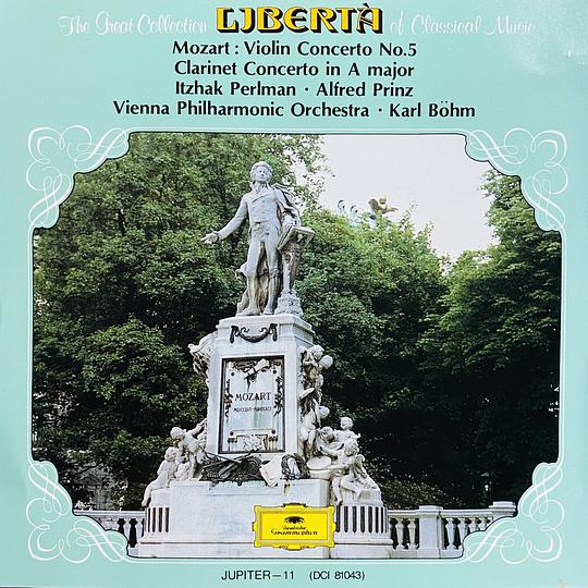 Mozart: Violin Concerto No.5 in A major K.219, Clarinet Concerto in A major K.622