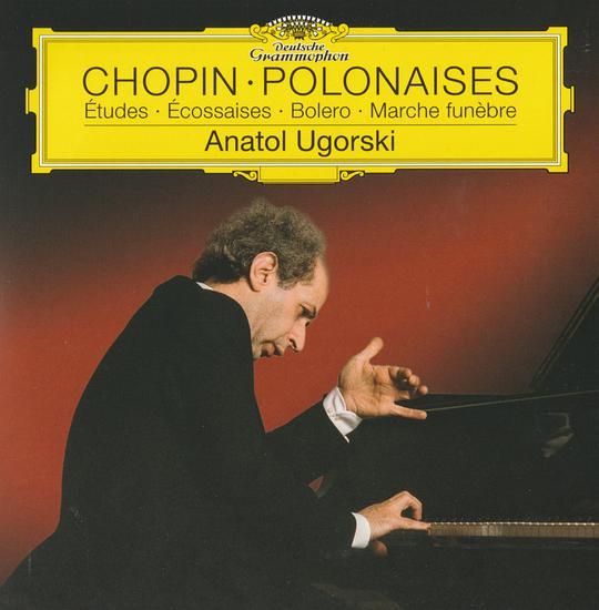 Chopin Polonaises, etc. - Anatol Ugorski