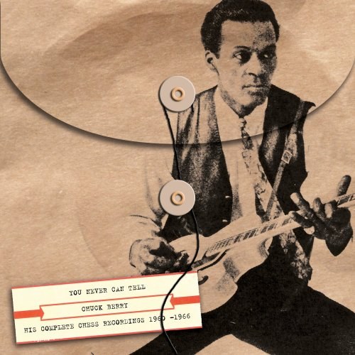 You Never Can Tell: The Complete Chess Recordings 1960-1966