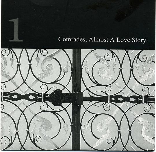 Comrades, Almost A Love Story