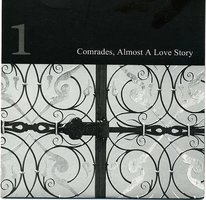 Comrades, Almost A Love Story