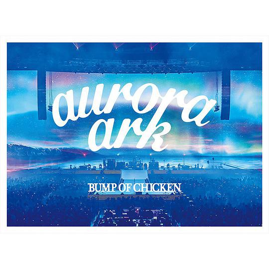 BUMP OF CHICKEN TOUR 2019 aurora ark TOKYO DOME Blu-ray初回限定盤
