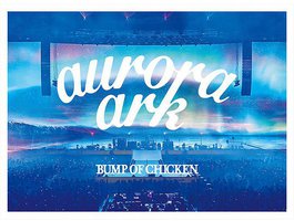 BUMP OF CHICKEN TOUR 2019 aurora ark TOKYO DOME Blu-ray初回限定盤