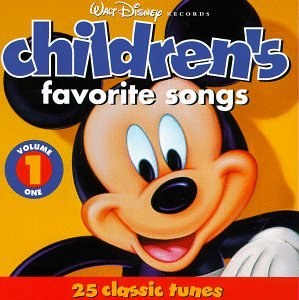 Walt Disney Records : Children's Favorite Songs, Vol. 1 : 25 Classic Tunes