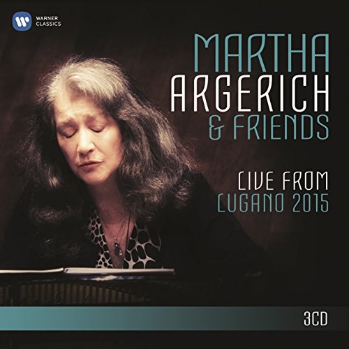 Martha Argerich and Friends Live from the Lugano Festival 2015