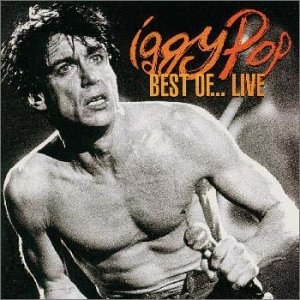 The Best of Iggy Pop...Live
