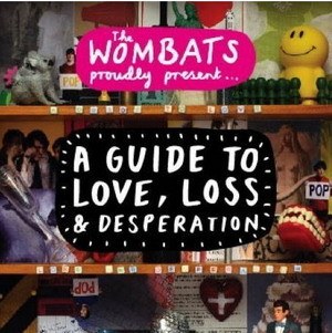 A Guide to Love, Loss & Desperation