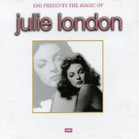 EMI Presents The Magic Of Julie London