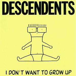I Don't Want To Grow Up