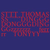 STTT THOMASSS ‘’’’”‘” DINGGGDONGGGDINGGGzzzzzzz ferrrr TONYYY’’’’’’’’