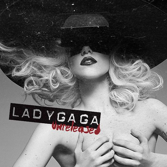 Lady Gaga Unreleased