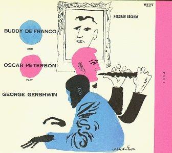 Buddy DeFranco & Oscar Peterson Play George Gershwin
