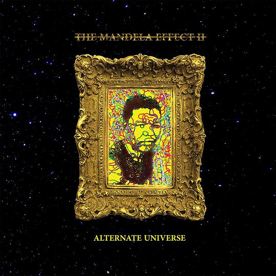 The Mandela Effect II(Alternate Universe)