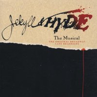 Jekyll & Hyde (1997 Original Broadway Cast)