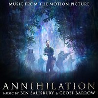 湮灭电影原声 / Annihilation (Music from the Motion Picture)