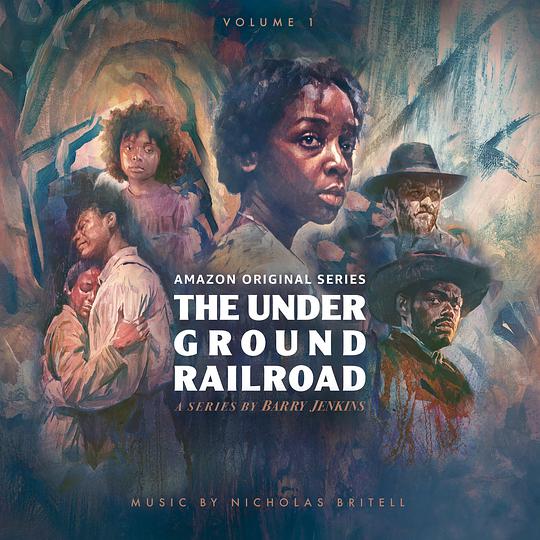 The Underground Railroad: Vol. 1 (Original Series Soundtrack)