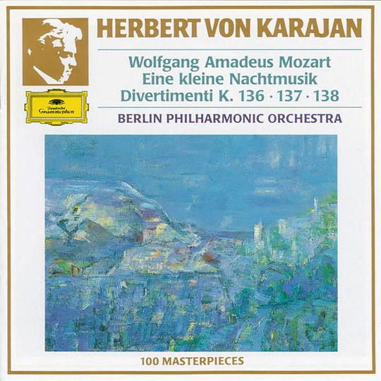 Mozart.:Serenade In G Major, K. 525 "Eine kleine Nachtmusik"; Divertimenti K.136, 137 & 138