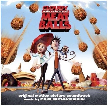 Cloudy With A Chance Of Meatballs (Original Motion Picture Soundtrack)