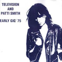 Television And Patti Smith - Early Gig '75