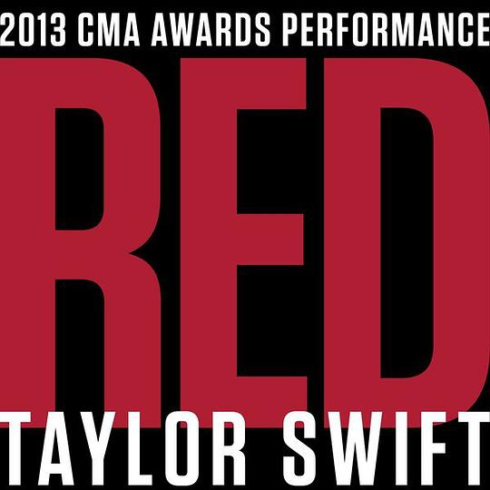 Red (2013 CMA Awards Performance) - Single