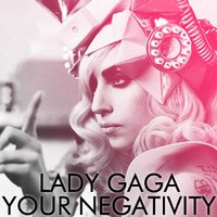 Your Negativity