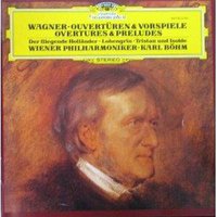 Wagner: Overtures and Preludes