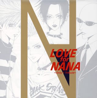 LOVE for NANA ~ONLY1 TRIBUTE~ ~Black Stonesヴァージョン~ (通常盤)