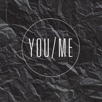You/Me