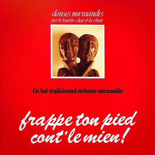 Frappe ton pied cont' le mien (Bal traditionnel en Basse-Normandie)