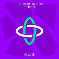 The Dream Chapter: ETERNITY