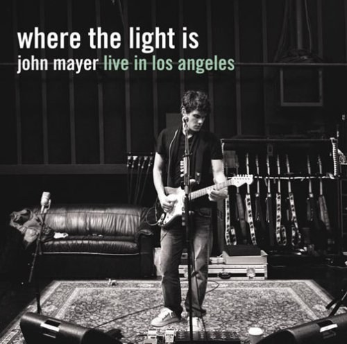 Where the Light Is: John Mayer Live in Los Angeles