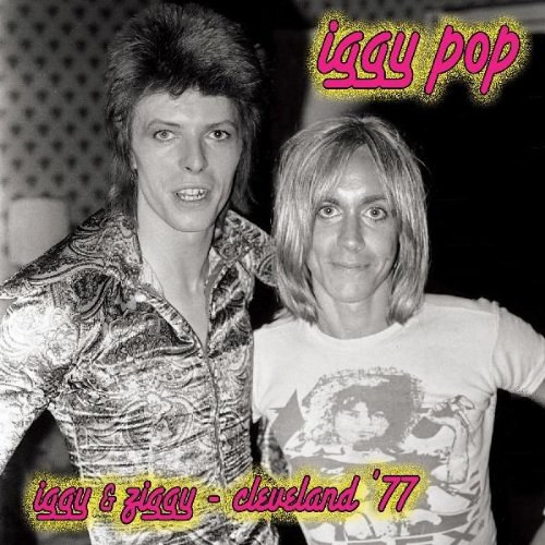 Iggy & Ziggy: Cleveland 77 [VINYL]