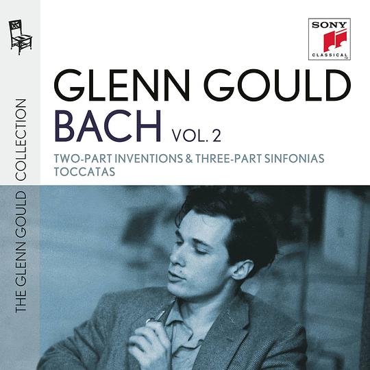 Bach: Two - Part Inventions & Three - Part Sinfonias, BWV 772 - 801; Toccatas, BWV 910 - 916