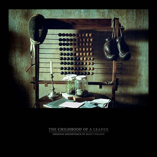 The Childhood Of A Leader (Original Motion Picture Soundtrack)