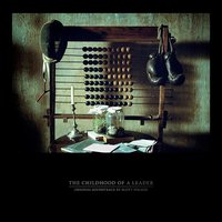 The Childhood Of A Leader (Original Motion Picture Soundtrack)