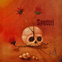 Spettri (Original 1972 Recording in Teoremi, Jumbo, Biglietto per l'Inferno Vein)