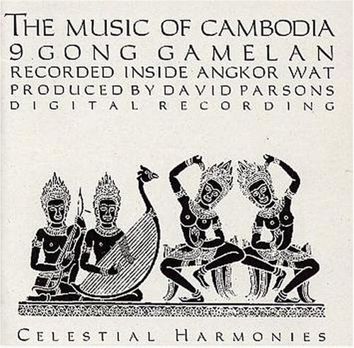 The Music of Cambodia: 9 Gong Gamelan Volume 1