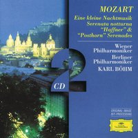 Mozart: Eine kleine Nachtmusik; Serenata notturna; Posthorn Serenade; Haffner Serenade