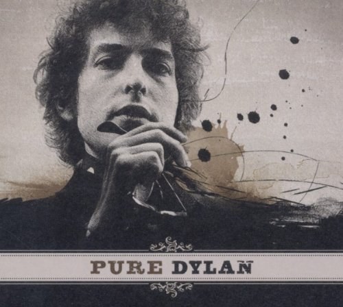 Pure Dylan-An Intimate Look at Bob
