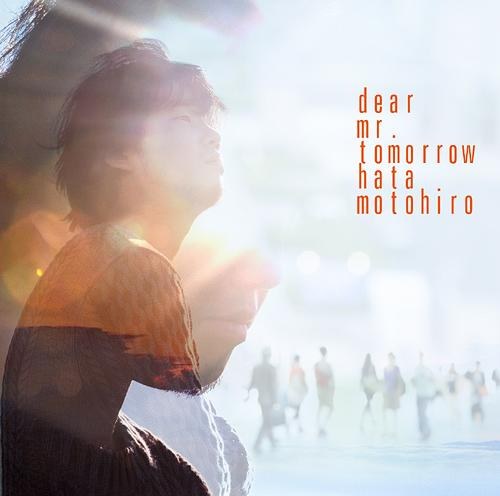 Dear Mr. Tomorrow [DVD付初回限定盤]