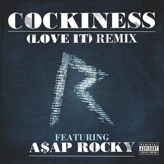 Cockiness (Love It)(Remix)