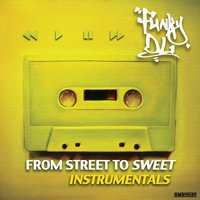 From Street to Sweet [Instrumentals]