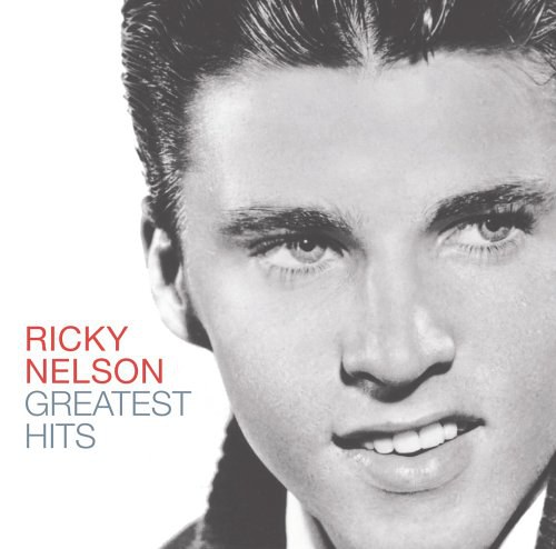 Ricky Nelson - Greatest Hits