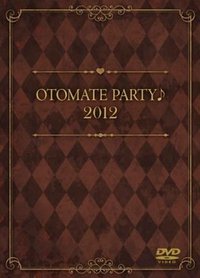 オトメイトパーティー♪ 2012
