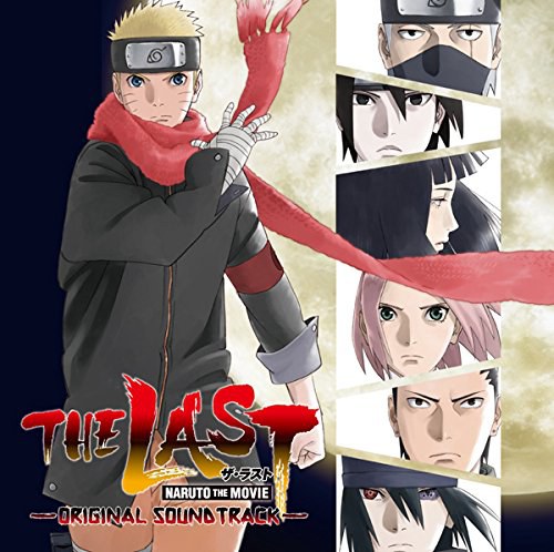 THE LAST-NARUTO THE MOVIE-Original Soundtrack