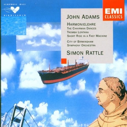 John Adams: Harmonielehre / The Chairman Dances / Tromba lontana / Short Ride in a Fast Machine