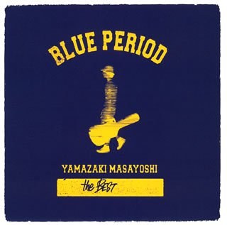 BLUE PERIOD ~A side集
